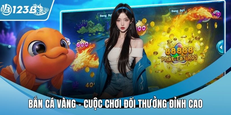 Bắn cá vàng