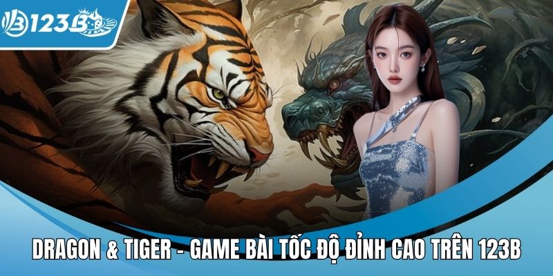 Dragon & Tiger
