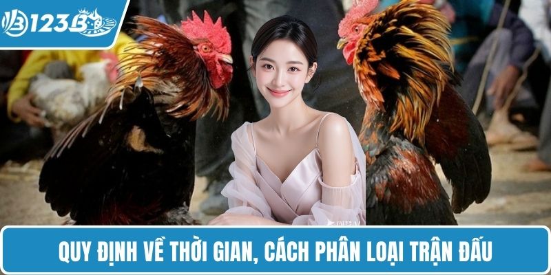 Quy định về thời gian, cách phân loại trận đấu